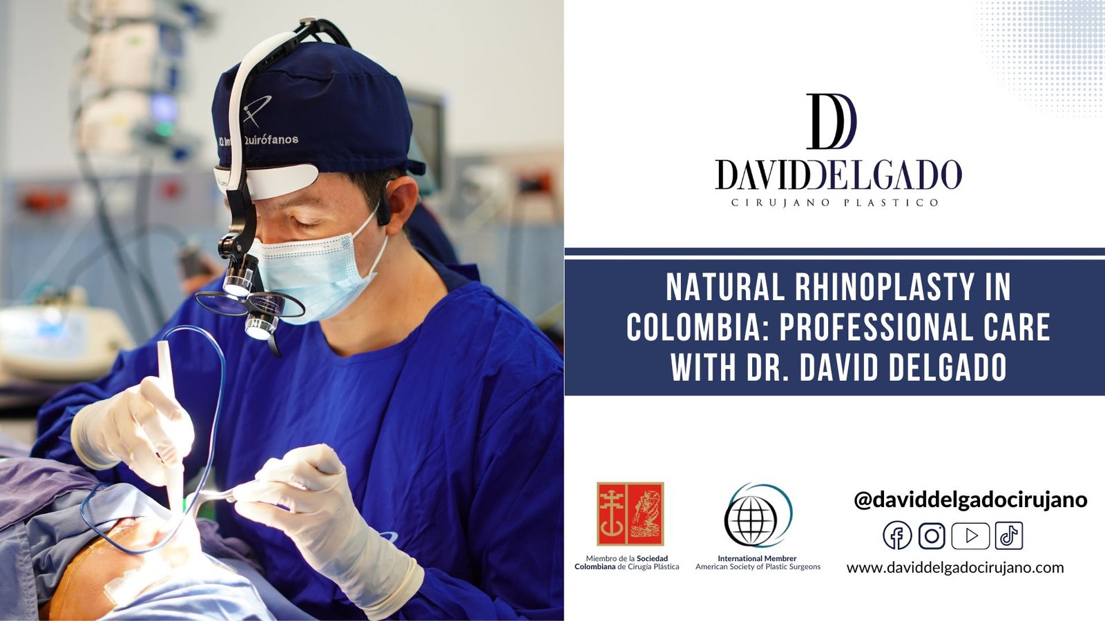 Natural Rhinoplasty in Colombia – Meet Dr. David Delgado