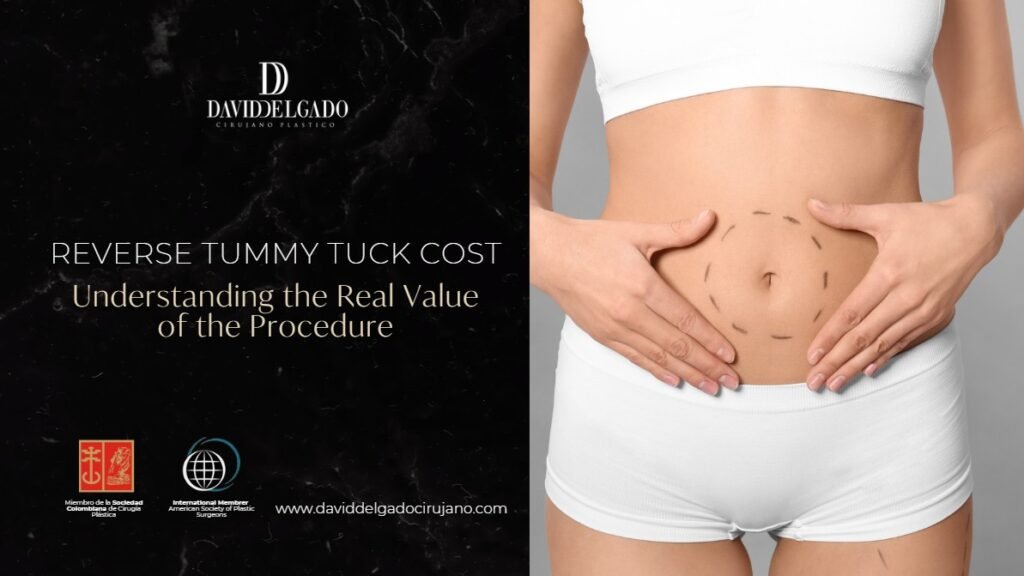 Reverse Tummy Tuck Cost - Dr. David Delgado