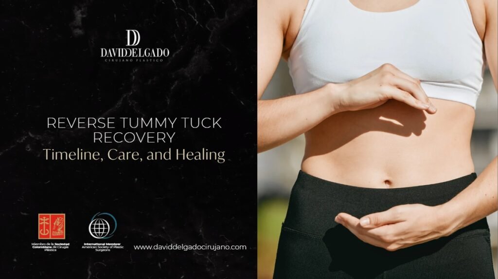 Reverse Tummy Tuck Recovery-Dr. David Delgado