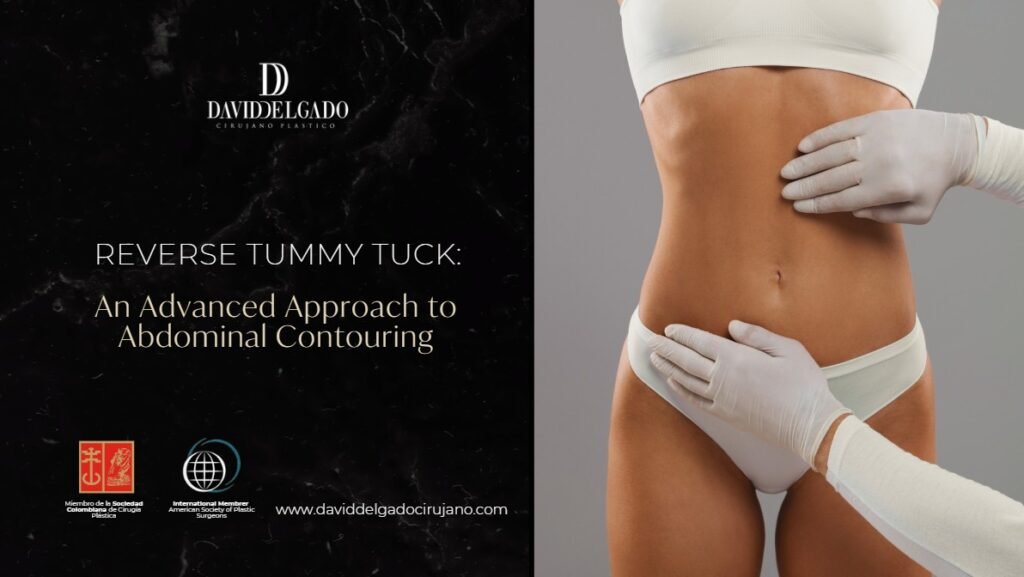 Reverse Tummy Tuck-Dr. David Delgado