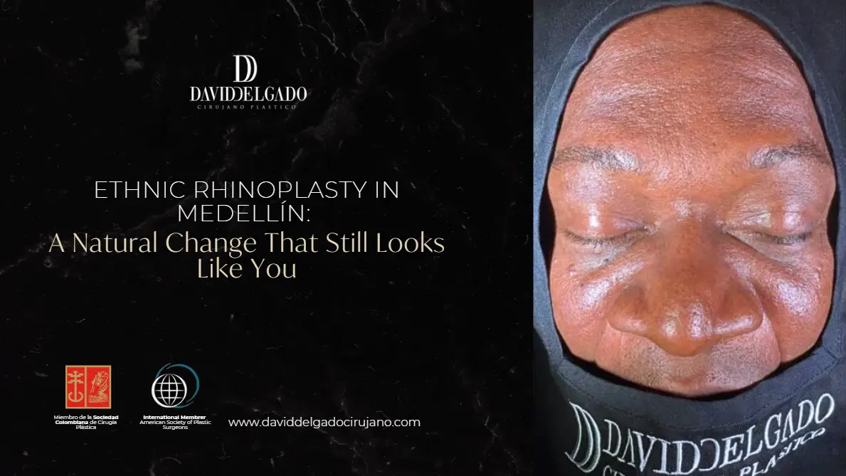 Ethnic rhinoplasty in Medellín- Dr. David Delgado Medellín