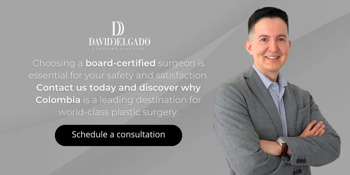 Dr. David Delgado, board-certified plastic surgeon in Colombia, schedule a consultation