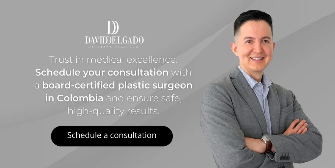Schedule a consultation with Dr. David Delgado, board-certified plastic surgeon in Colombia