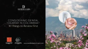 Dental Tourism Colombia- Plastic Surgery Medellín, Colombia