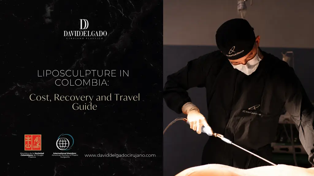 Liposculpture in Colombia - Dr. David Delgado - Medellín